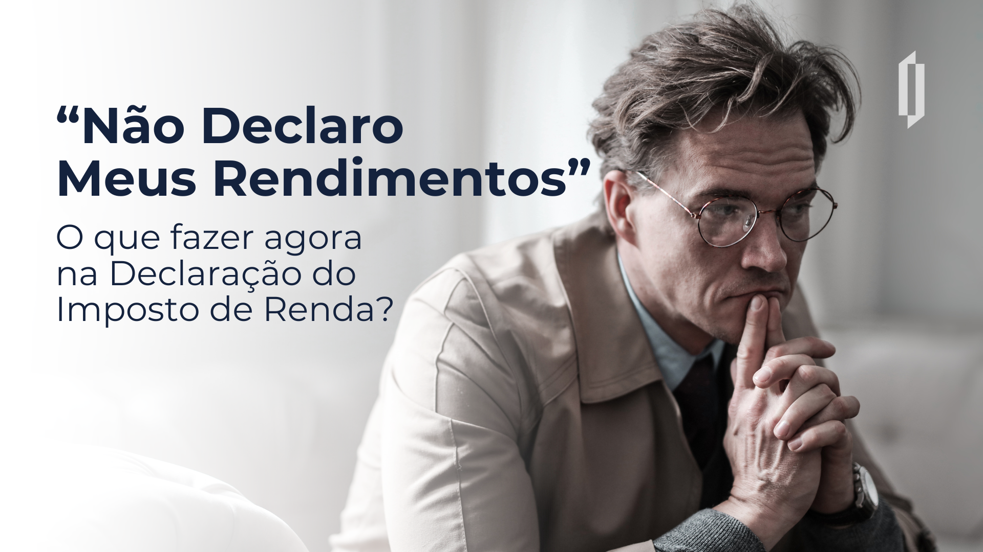 Atuo Sem Declarar Meus Rendimentos: e Agora? Saiba Como Regularizar no IRPF 2025